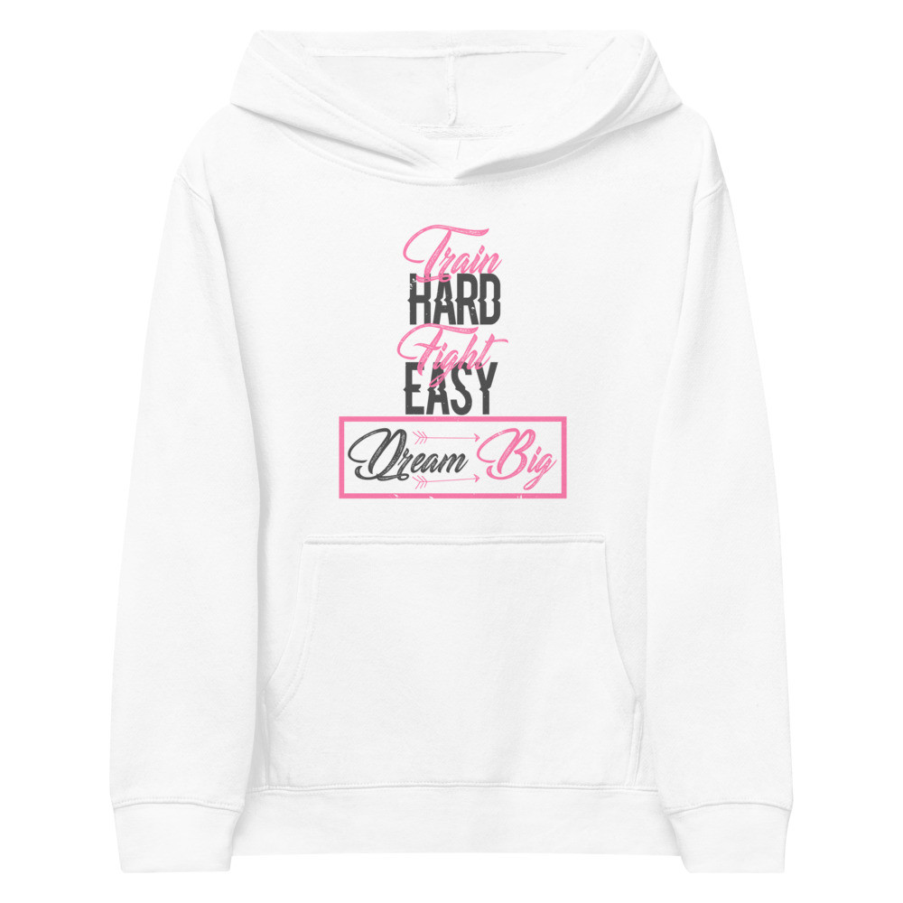 Train Hard, Fight Easy, Dream Big - Youth Fleece Hoodie