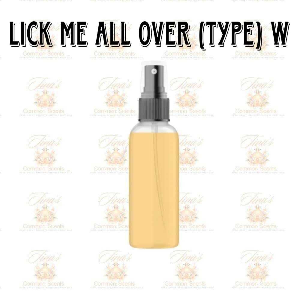 Lick Me All Over (Type) W