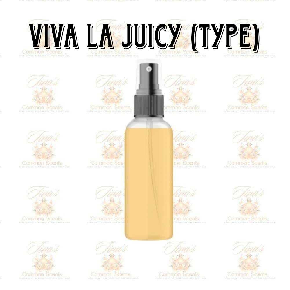 Viva la Juicy (Type) W