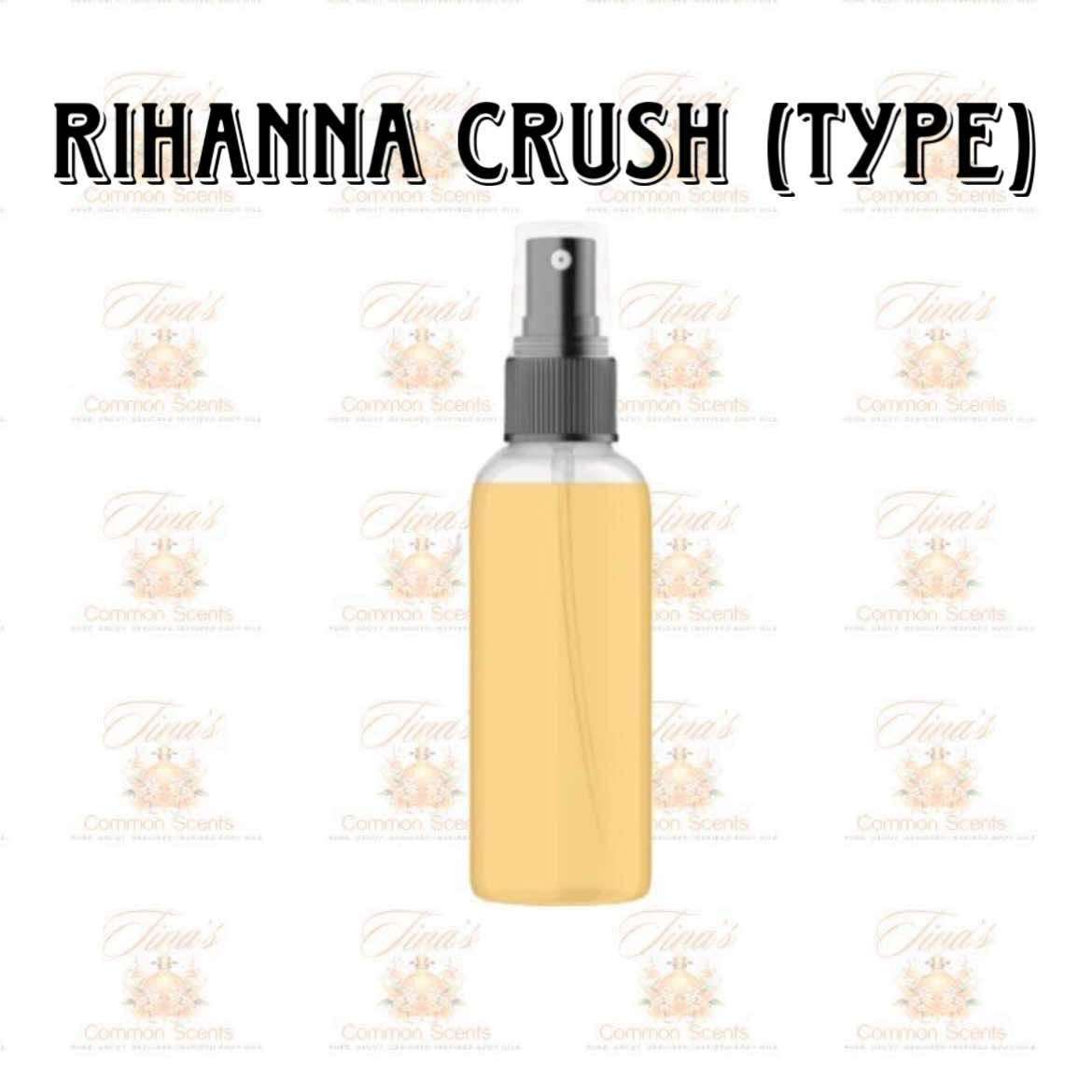 Rihanna Crush (Type) W