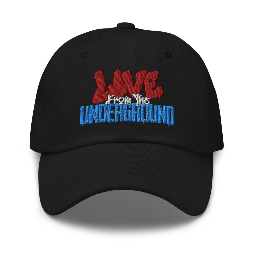 LIVE FROM THE UNDERGROUND Dad Hat SUMMER 24'