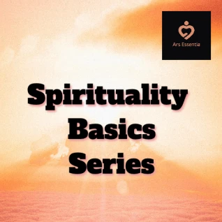 The Basics of Spirituality Webinar Series