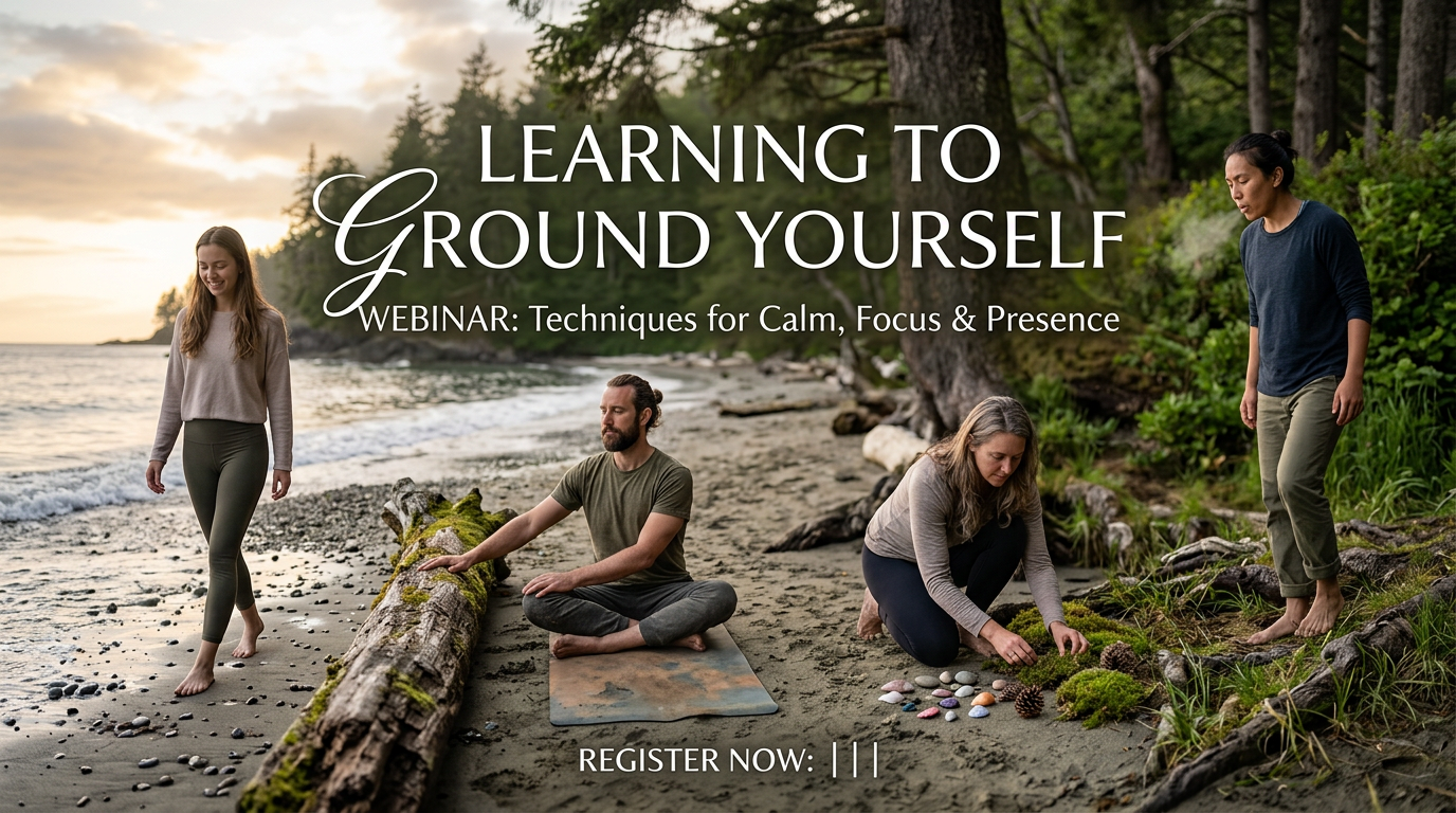 Learning to Ground Yourself Webinar