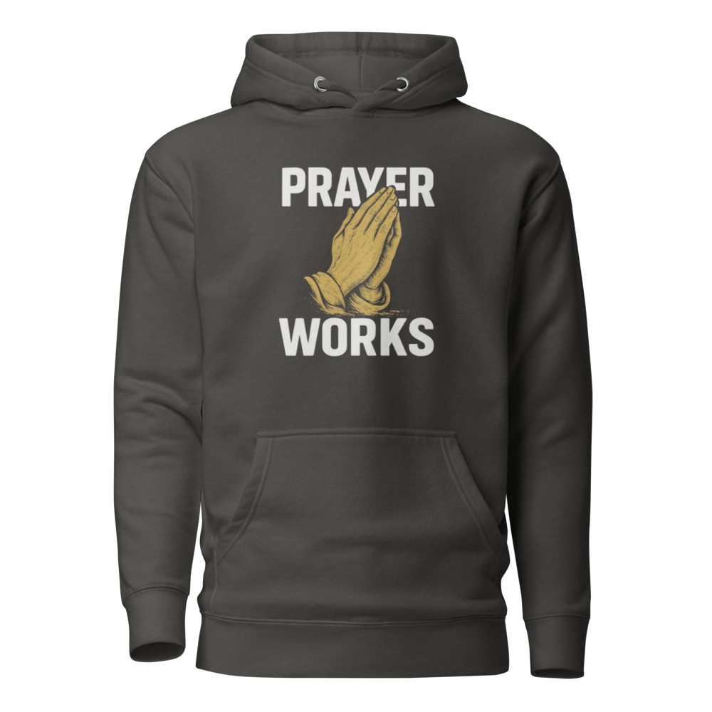 Prayer Works Unisex Hoodie