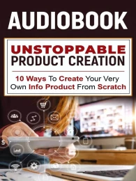 Unstoppable Product Creation Audiobook