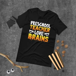 "Preschool Teacher Love Brains" Unisex T-shirt