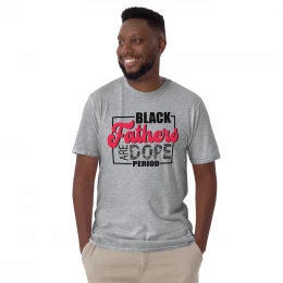 "Black Fathers Are Dope Period" Unisex T-Shirt