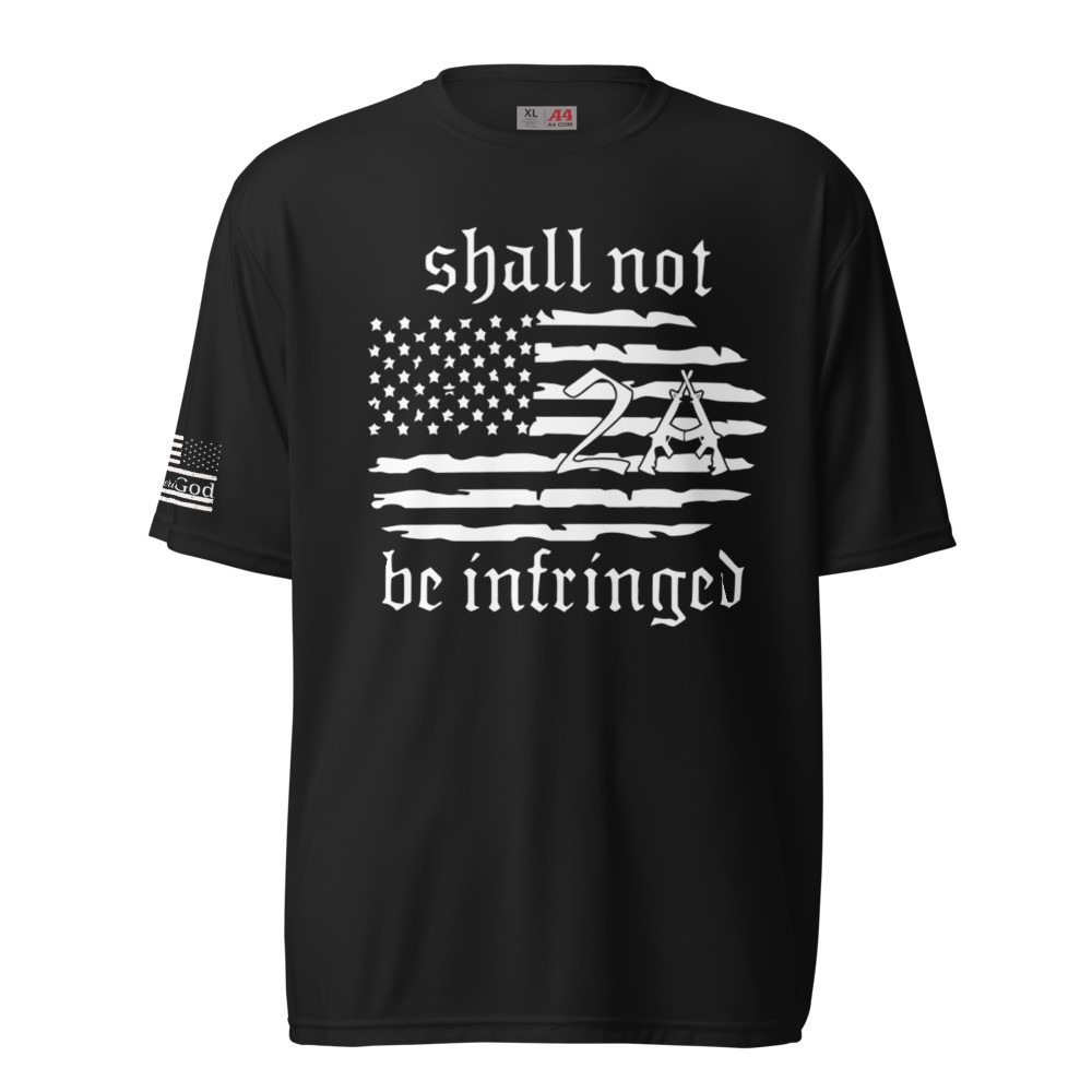 Shall Not Be Infringed Unisex performance tee