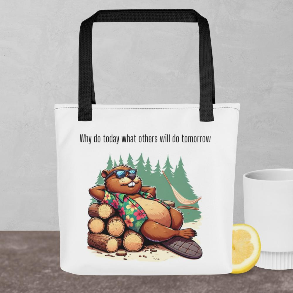 Sawdust Sam's Why do today, Tote bag