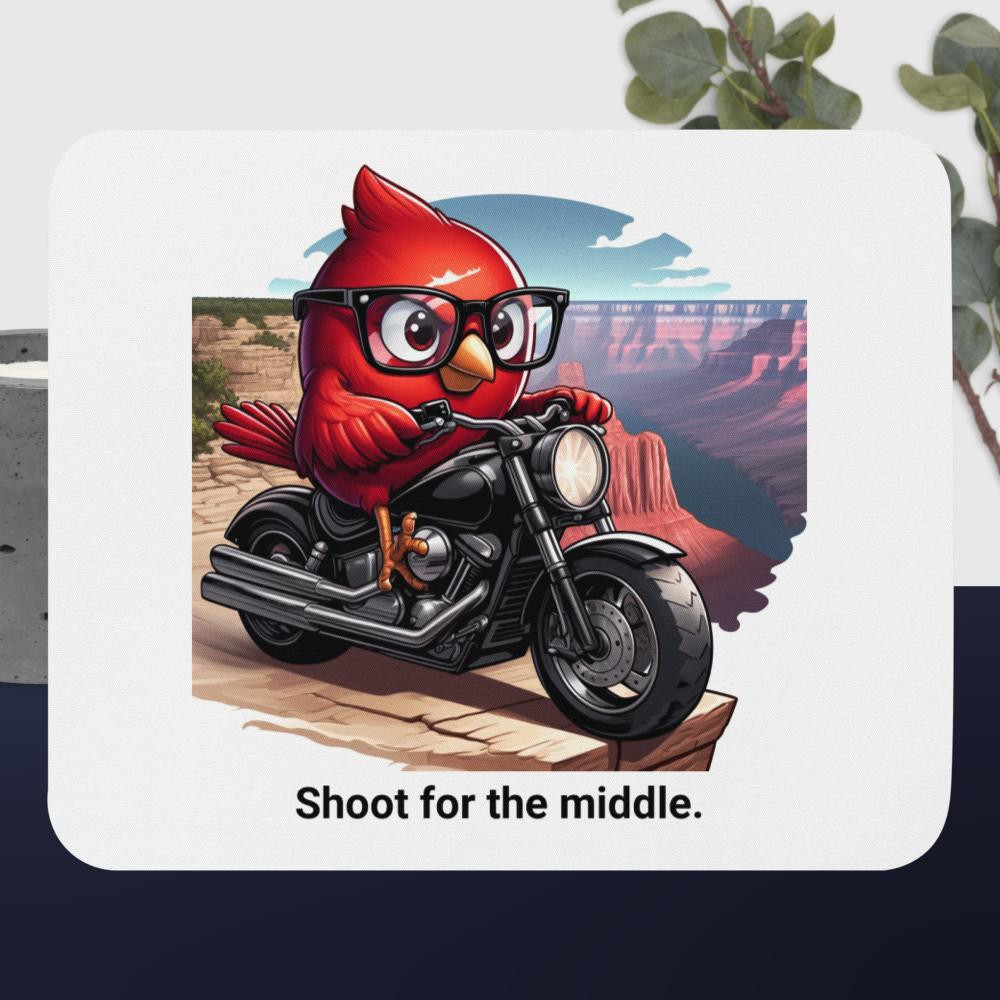 Rudy Big Tude Shoot for the Middle Mouse pad