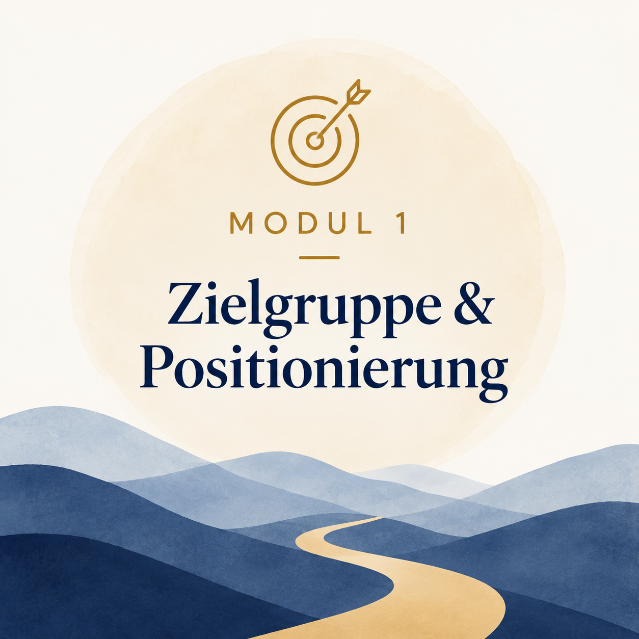 Modul 1: Zielgruppe und Positionierung
