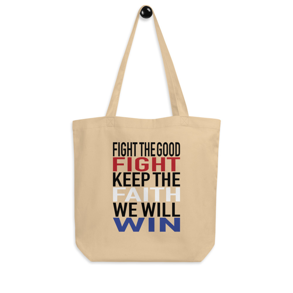 Fight The Good Fight Eco Tote Bag