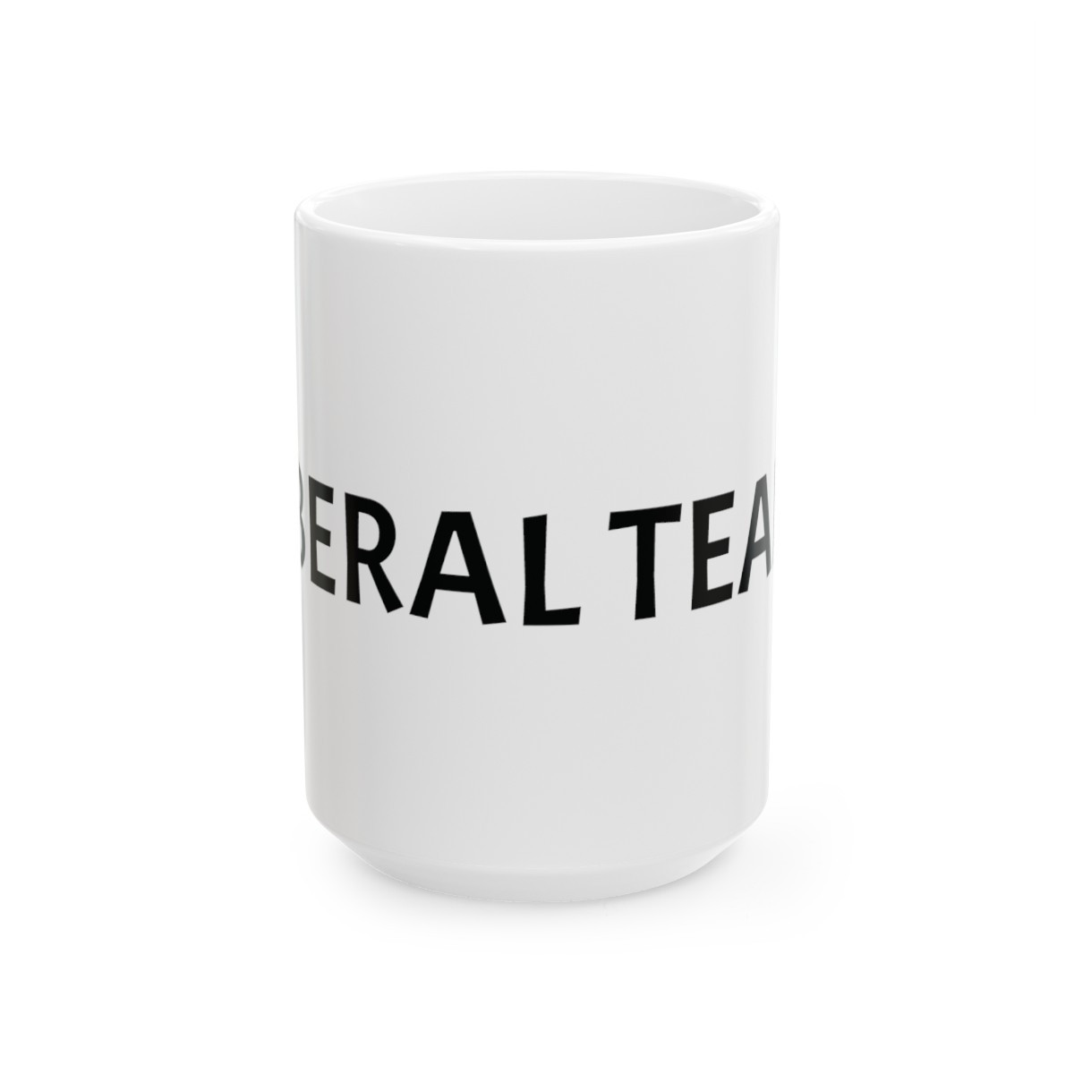 Liberal Tears Ceramic Coffee Mug, (11oz, 15oz)