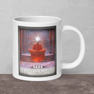 Seek Enlightenment - White glossy mug