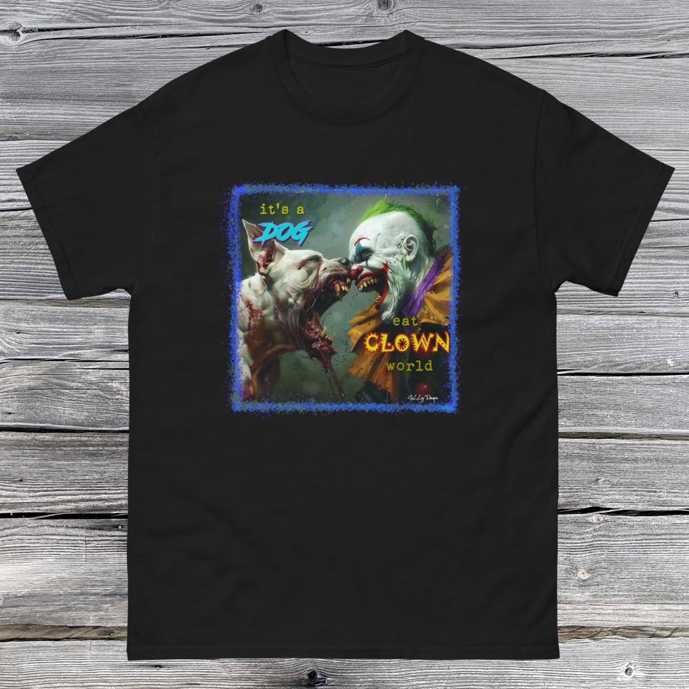 Dog eat Clown - Unisex classic tee