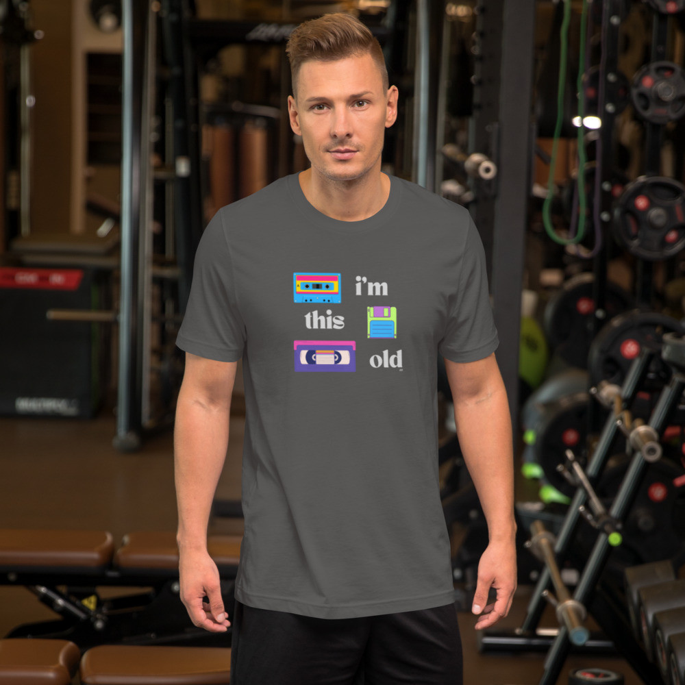 UTz - Unisex t-shirt - Iam This Old
