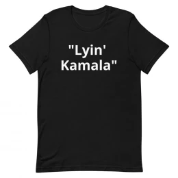 Lyin' Kamala - Unisex t-shirt