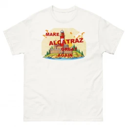 Make Alcatraz Great Again -   Unisex classic tee