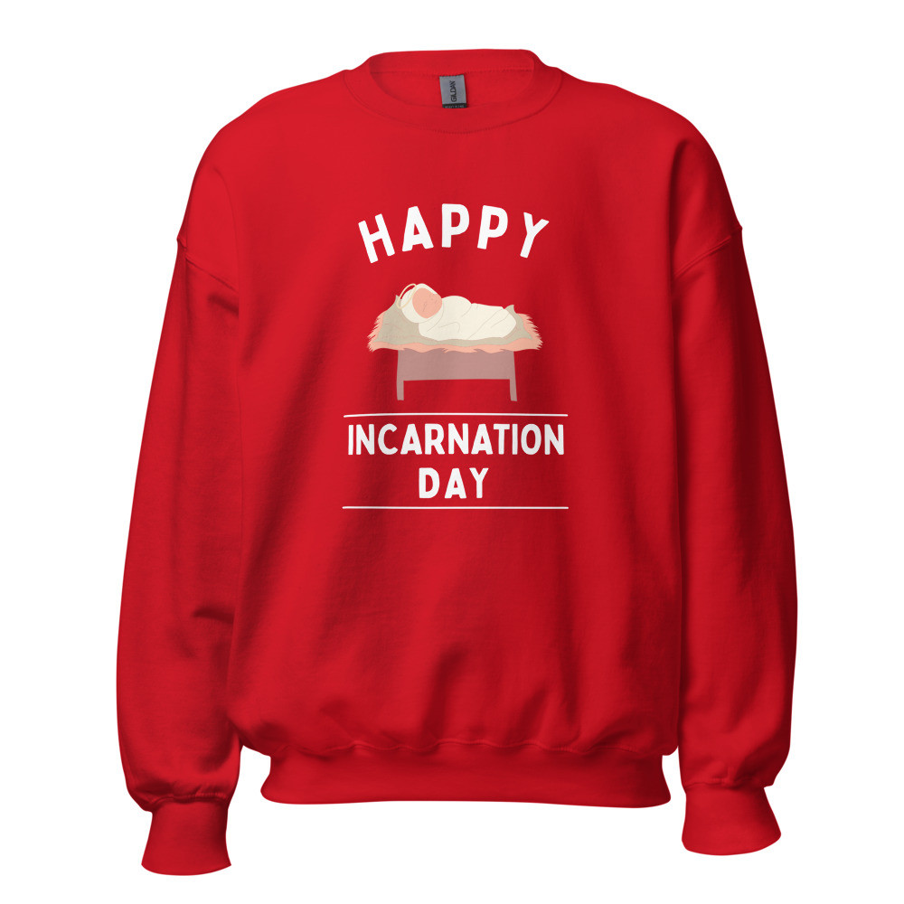 Christmas Incarnation Day Sweatshirt