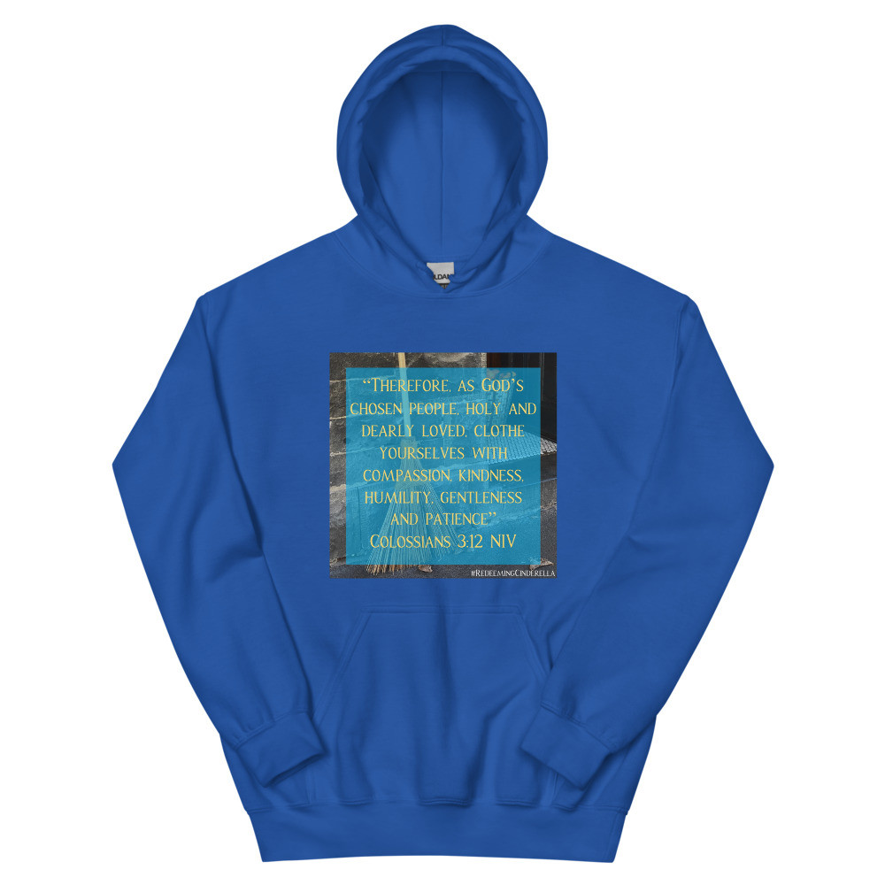 Cinderella Colossians 3:12 Hoodie