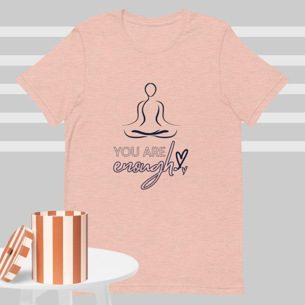 You Are Enough (Black Print) Uni-Sex T-Shirt