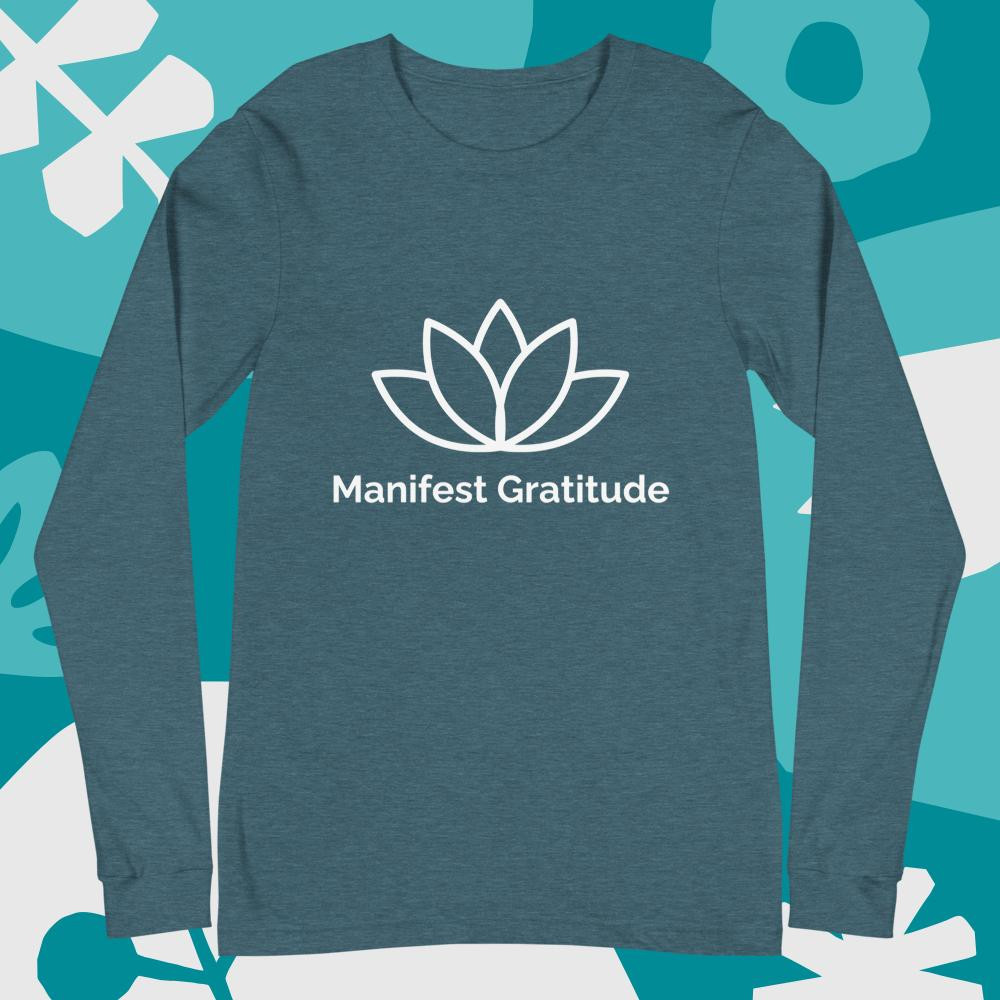 Manifest Gratitude Unisex Long Sleeve Tee
