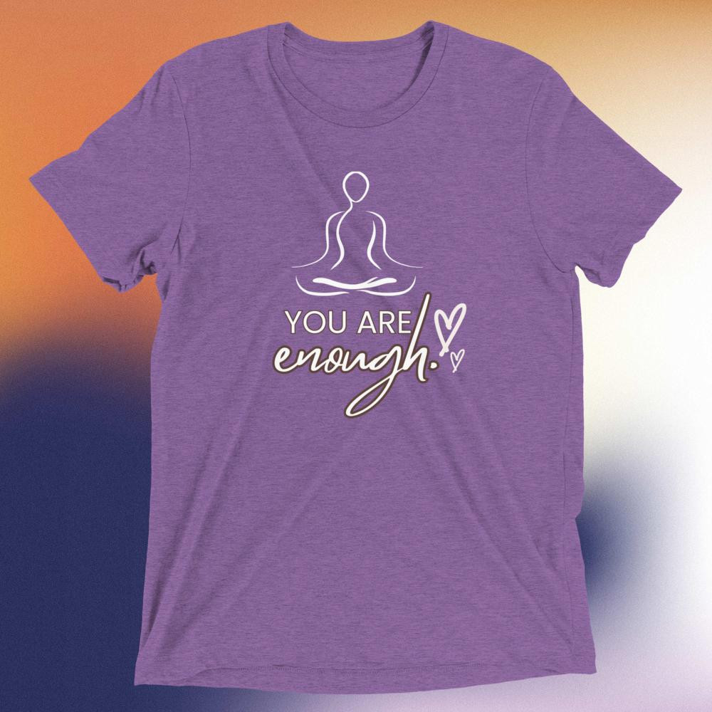 You Are Enough Short Sleeve T-Shirt
