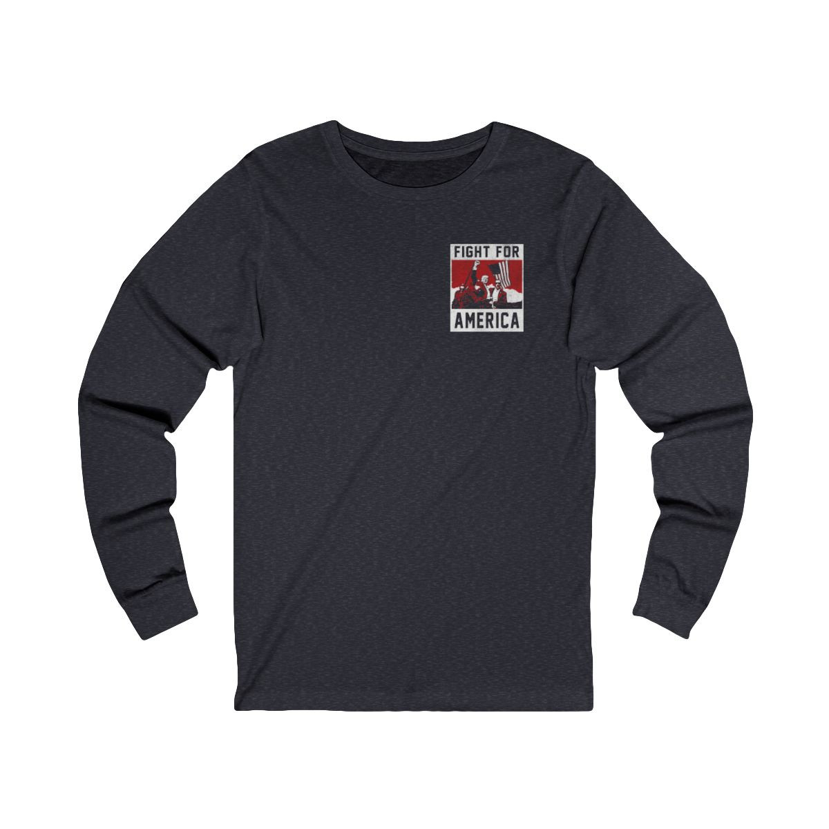 Fight for America Trump Fist Pump Long Sleeve T-Shirt | Left Chest Full Back | Distressed Print | Unisex Jersey Long Sleeve Tee