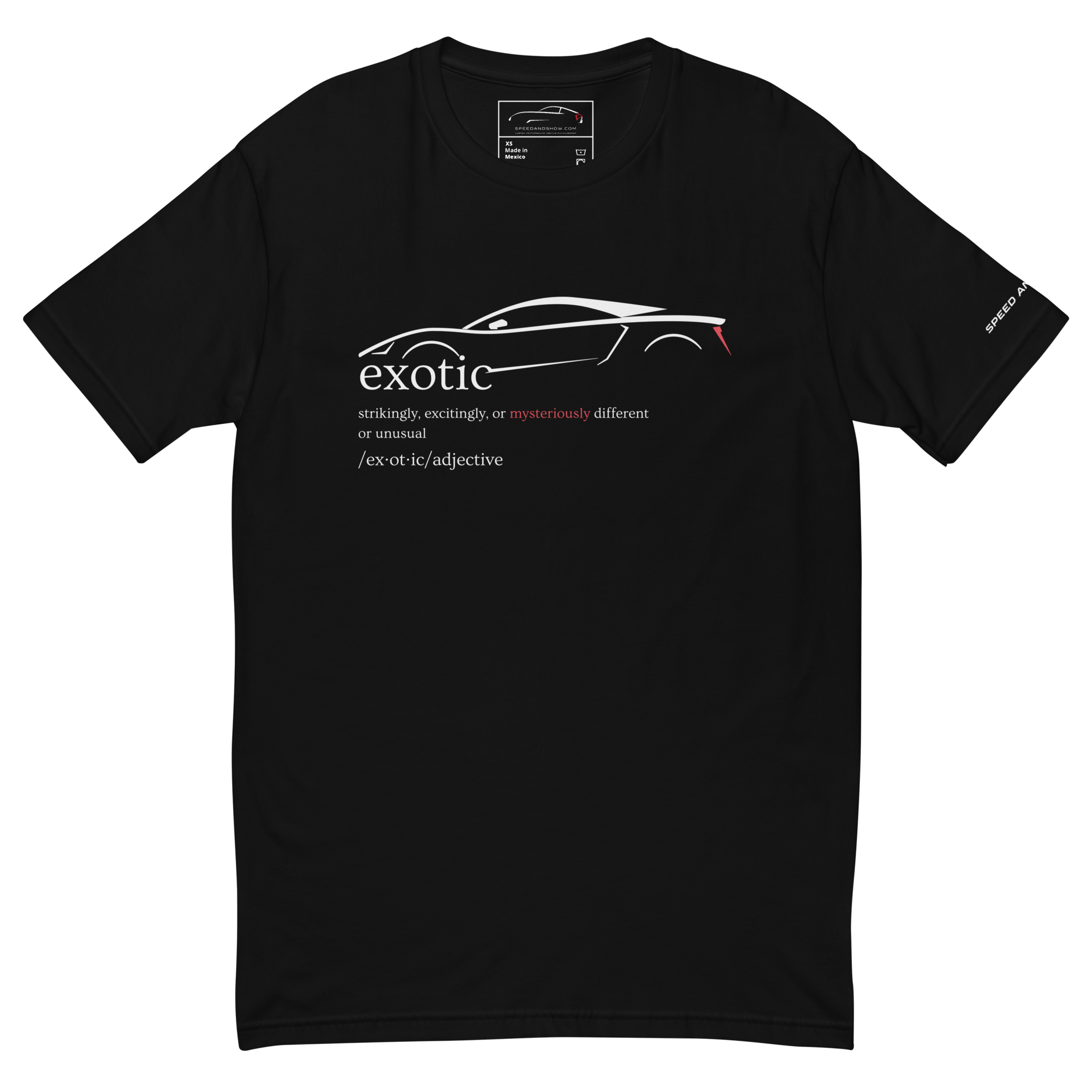 Speed and Show Exotics defined Short Sleeve T-shirt