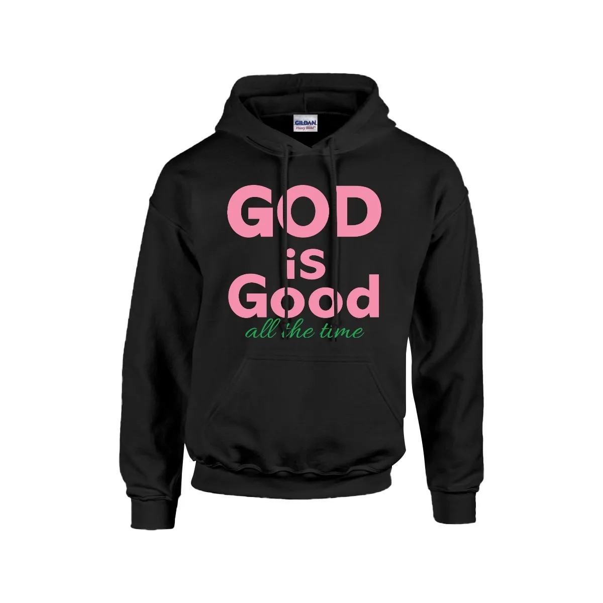 GOD is Good - Pullover Hooded Sweatshirt - Small-3X - Pink, Black, White