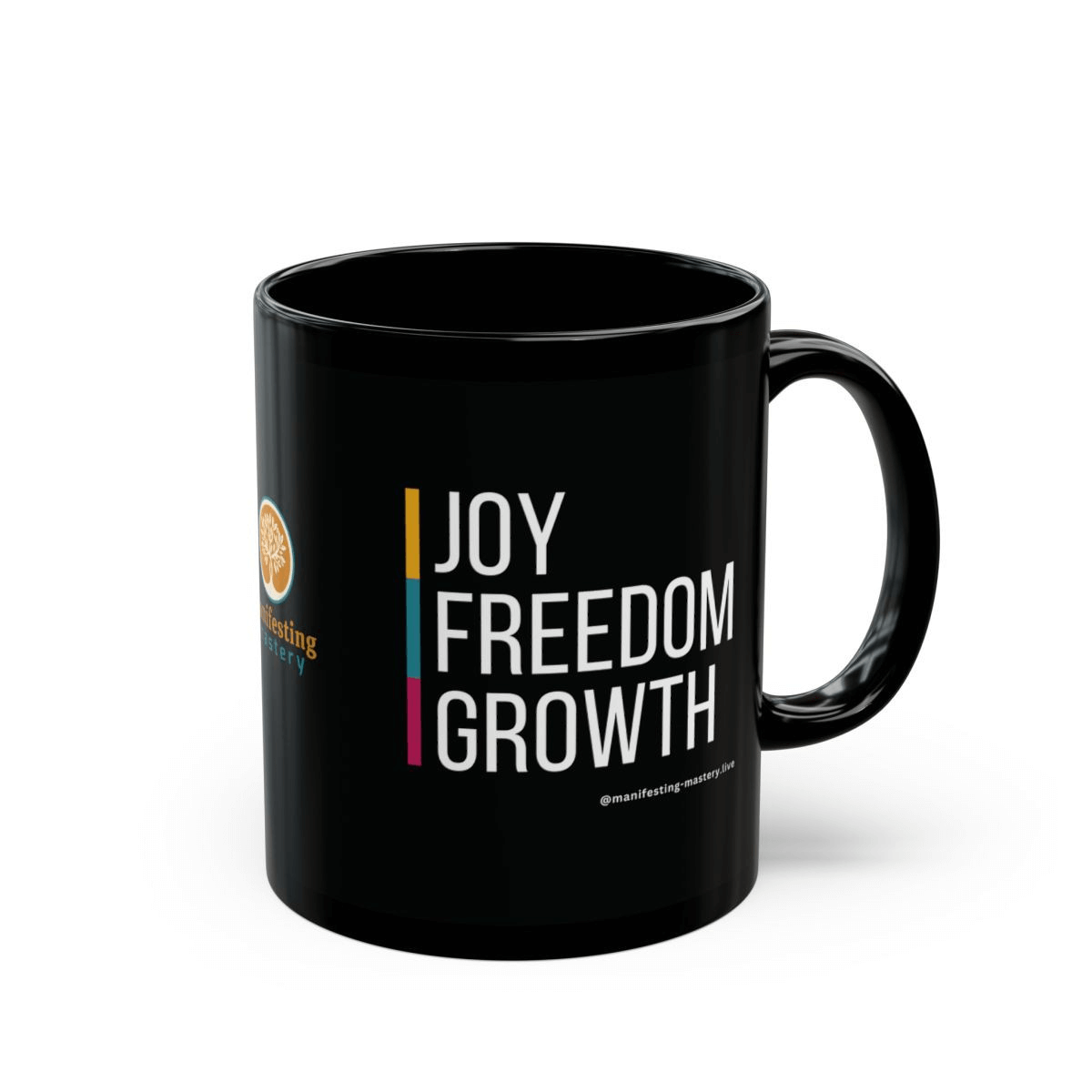 "Joy, Freedom, Growth"/ "Tuned In, Tapped In, Turned On" Inspiration Mug