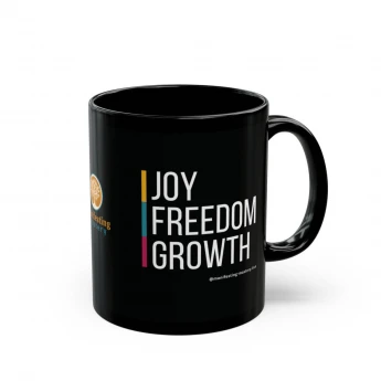 "Joy, Freedom, Growth"/ "Tuned In, Tapped In, Turned On" Inspiration Mug