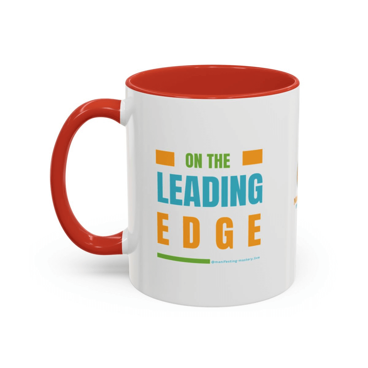 "On the Leading Edge"/ "Things are Always Working Out For Me" Radiant Mug