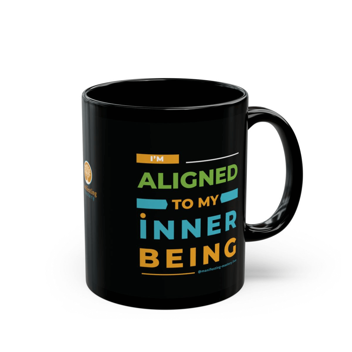 "I'm Aligned to My Inner Being" /"Things Are Always Working Out for Me"  Inspiration Mug