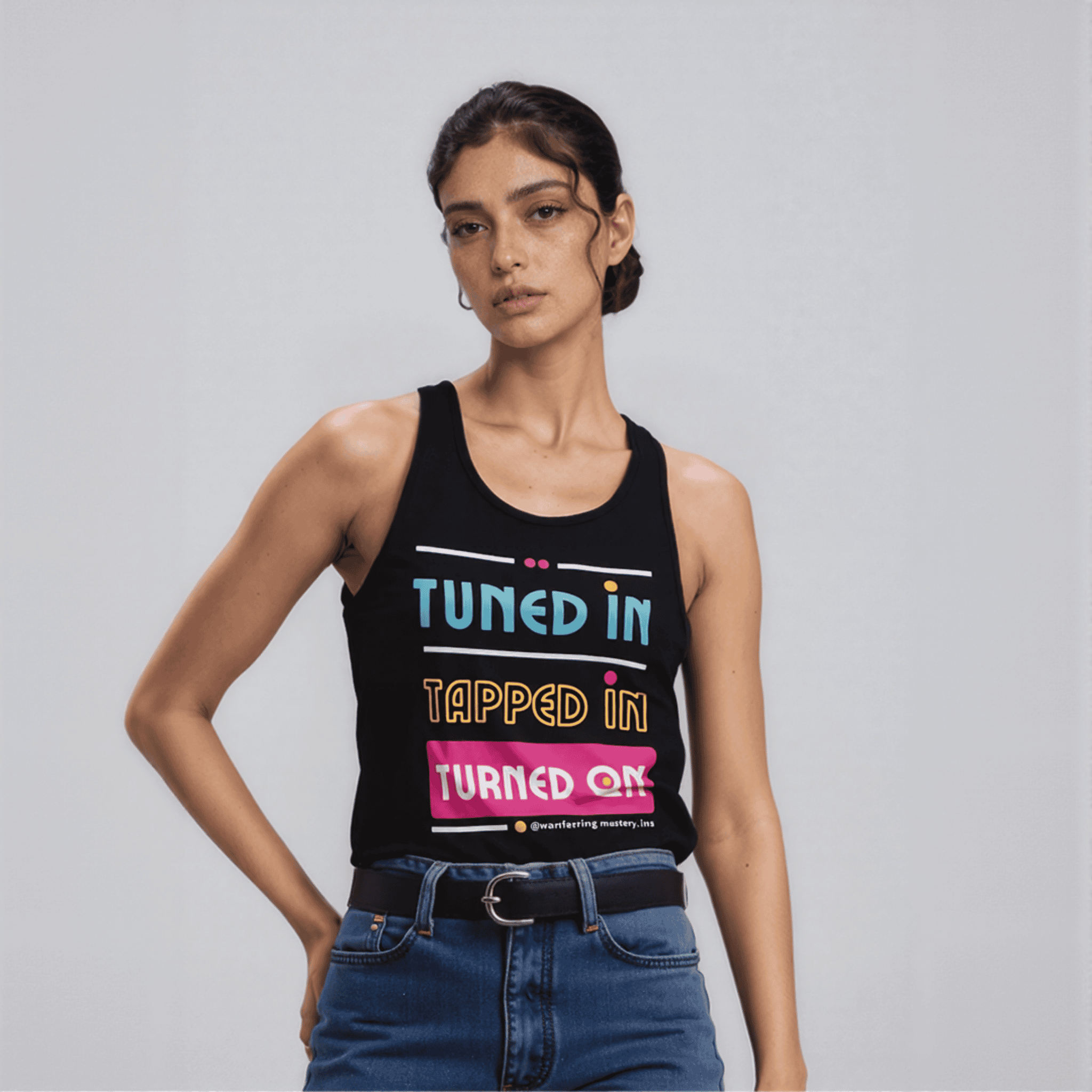 "Tuned In, Tapped In, Turned On" Dynamic Tank Top