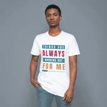 "Things are Always Working Out For Me" Inspiration Tee-Shirt