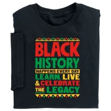 Black History Happens Every Day T-Shirt