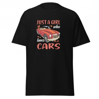 Just a Girl Who Loves Cars classic tee