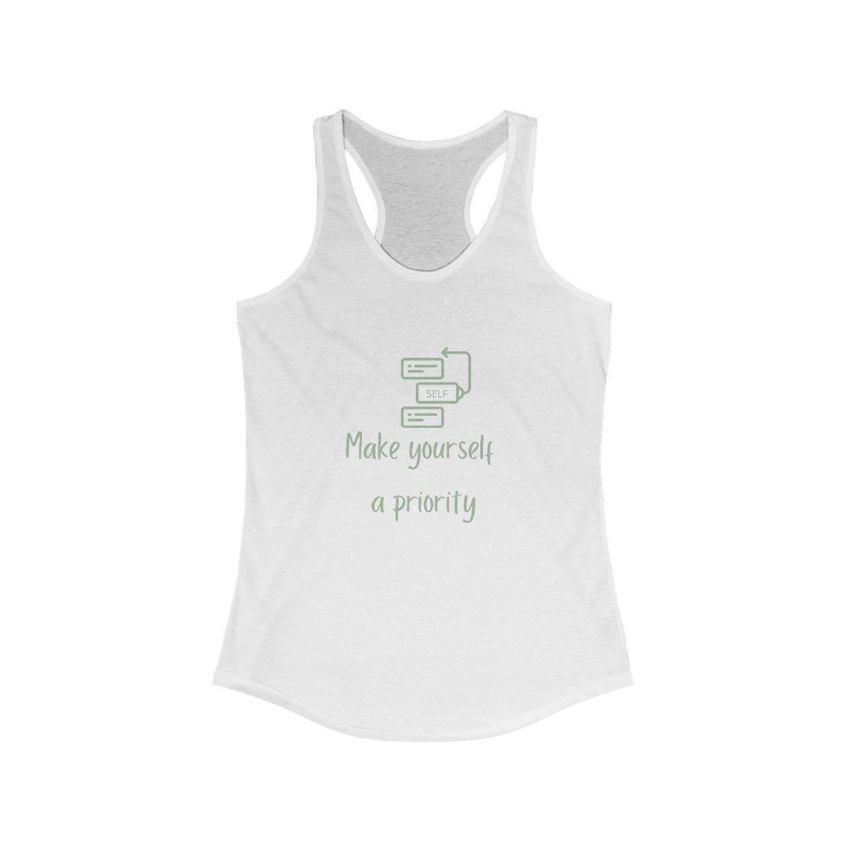 Make yourself a priority Women's Ideal Racerback Tank