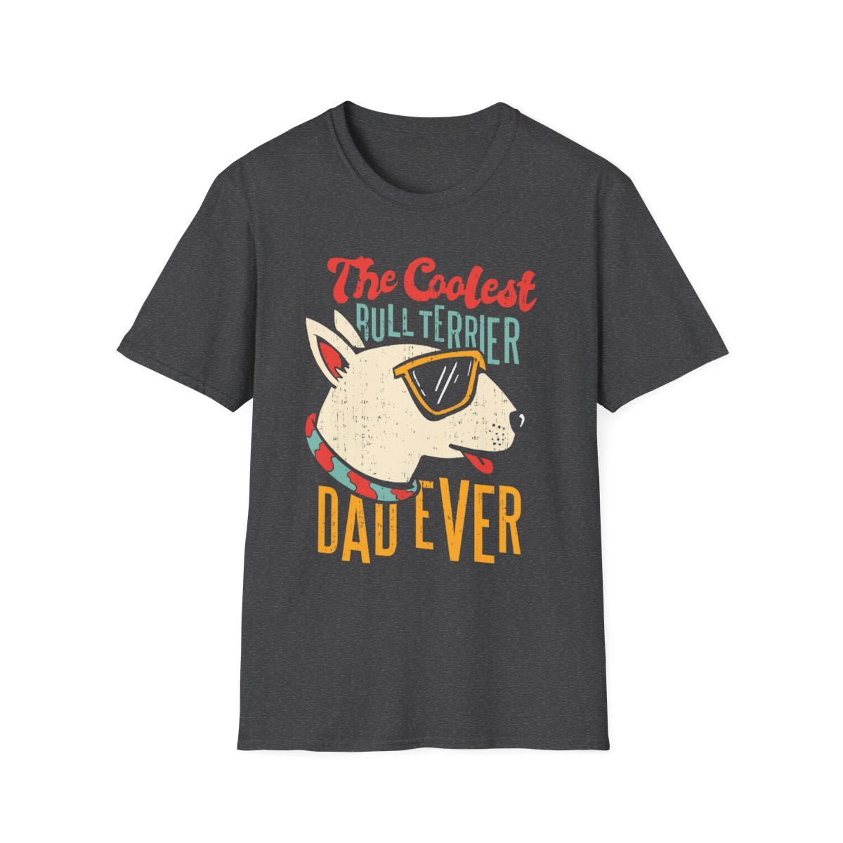Coolest Bull Terrier Dad Ever T-Shirt