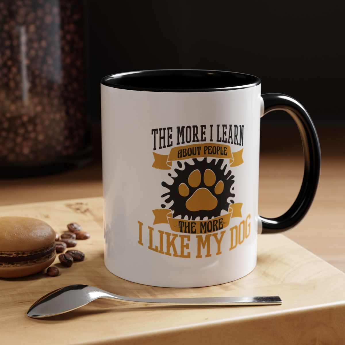 The More I Learn About People, the More I Like My Dog Mug (11, 15oz)