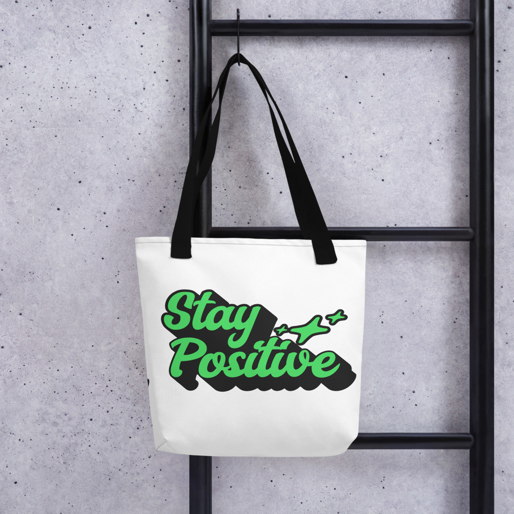 Tote bag Stay Positive