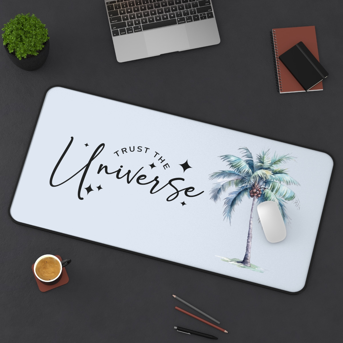 Inspirational Desk Mat - 'Trust the Universe' with Palm Tree Design