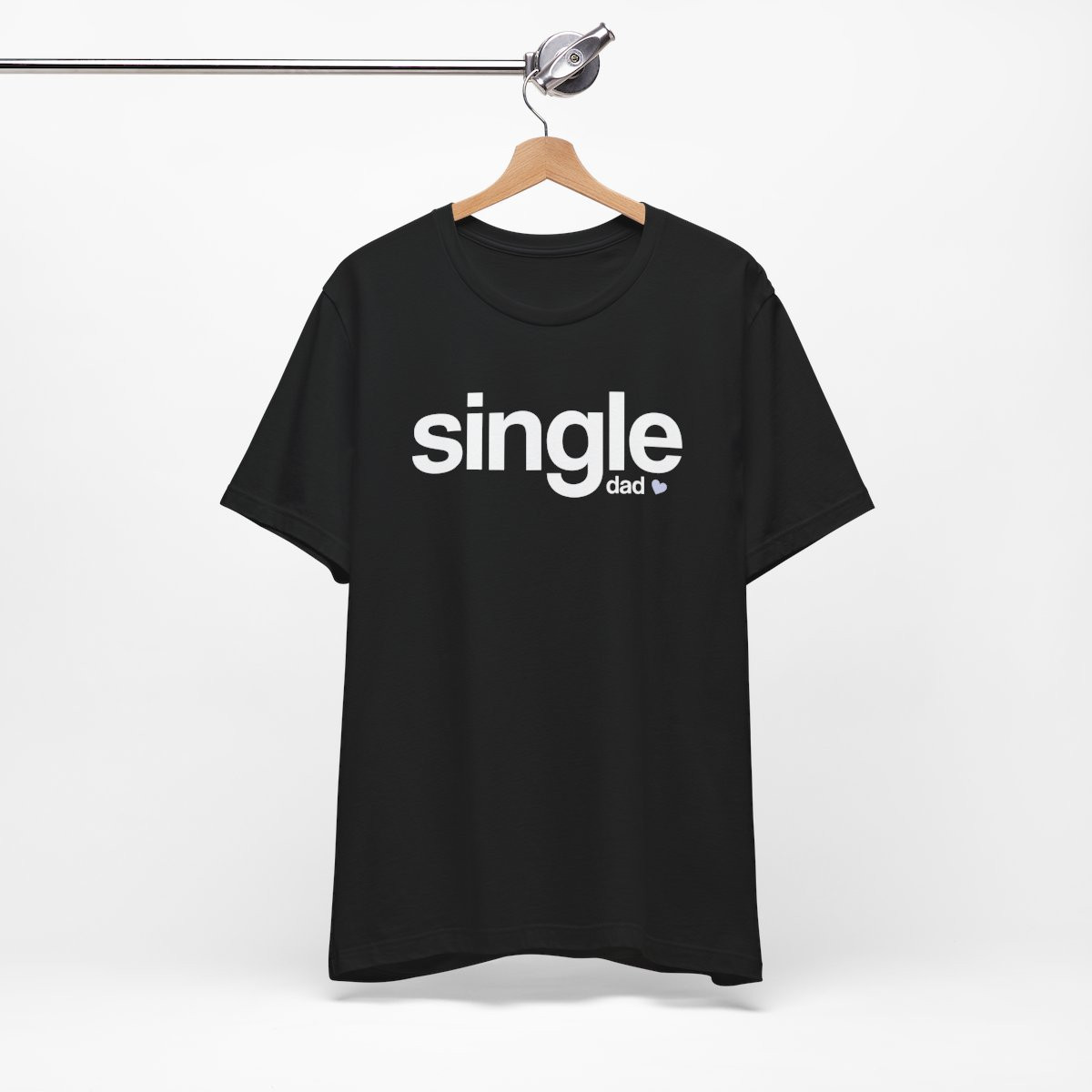 Single Dad Unisex Jersey Tee - Casual & Heartfelt Apparel