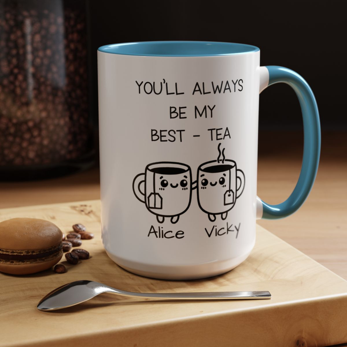 Custom Bestie Mug – You'll Always Be My Best-Tea | Personalized Best Friend Gift
