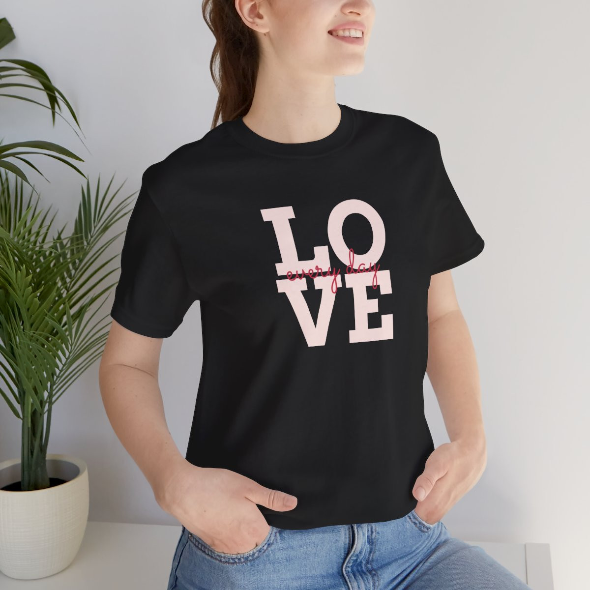 Love Every Day T-Shirt – Spread Positivity & Kindness