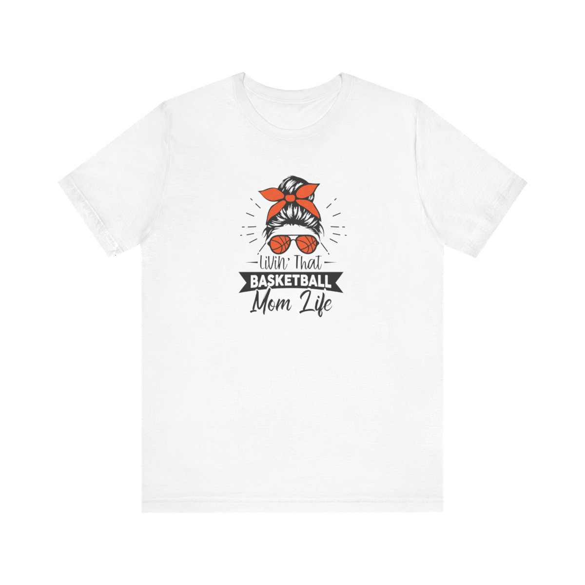 Livin' That Basketball Mom Life Shirt