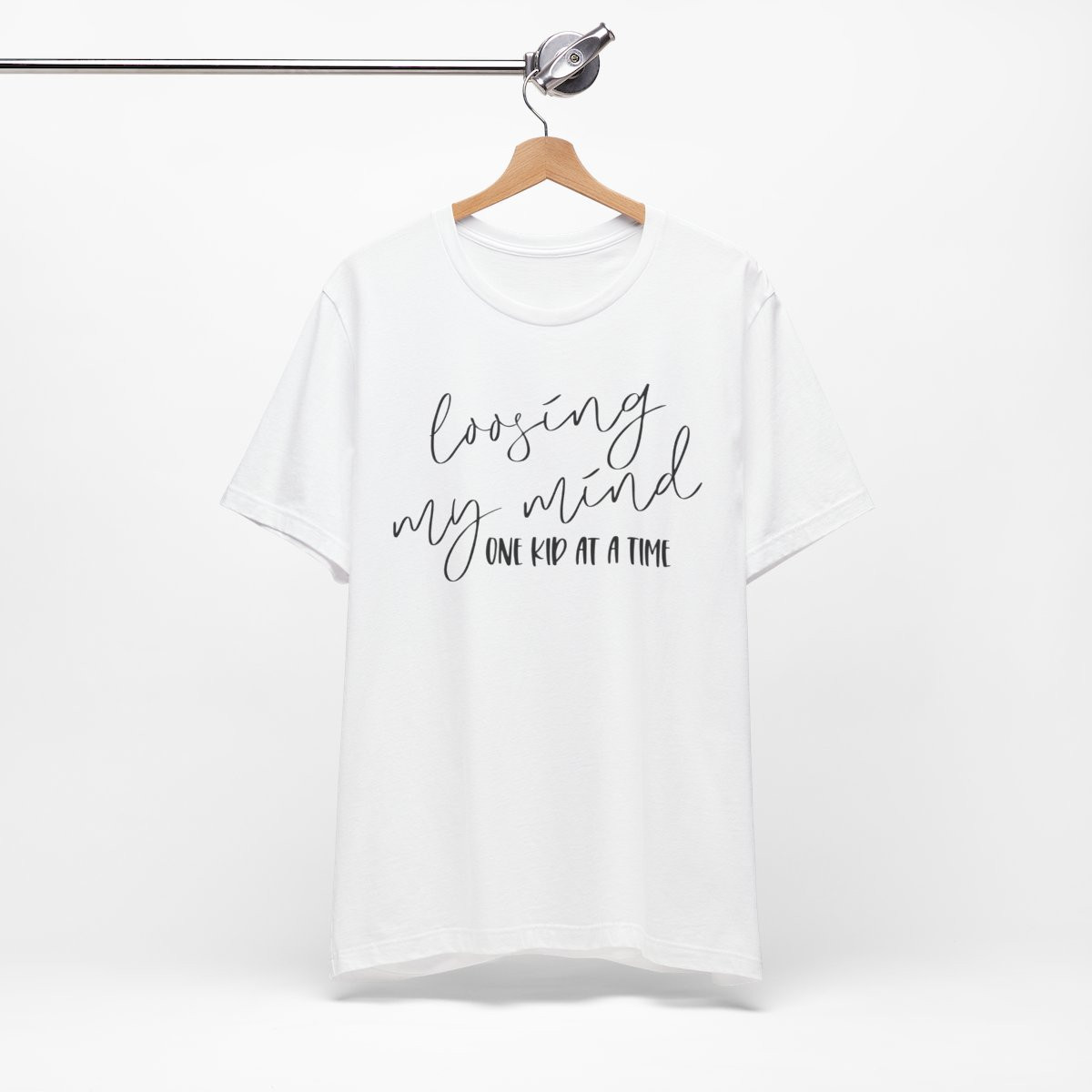 Losing My Mind One Kid at a Time Shirt
