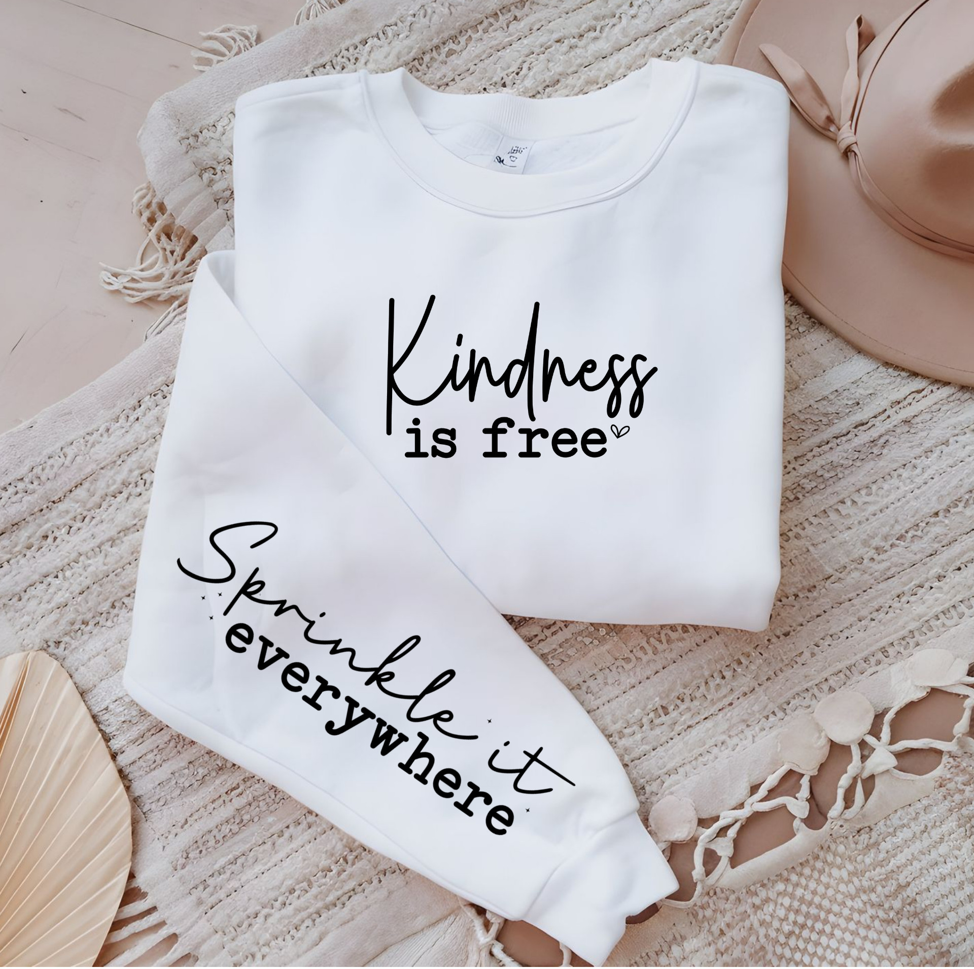 "Kindness Is Free, Sprinkle It Everywhere" Sweatshirt