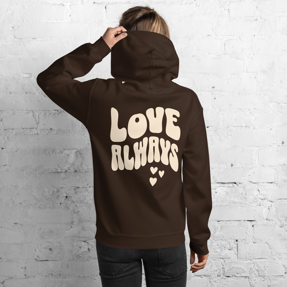 Love Always - Unisex Hoodie (blank on front, other colors available)